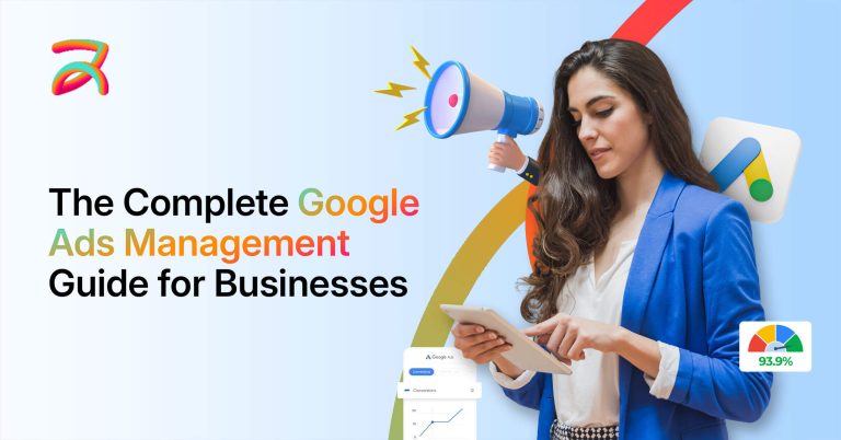 The Complete Google Ads Management Guide for Businesses