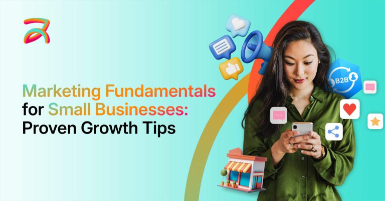 Marketing Fundamentals for Small Businesses: Proven Growth Tips
